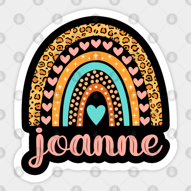Joanne Name Joanne Birthday Joanne Sticker TeePublic